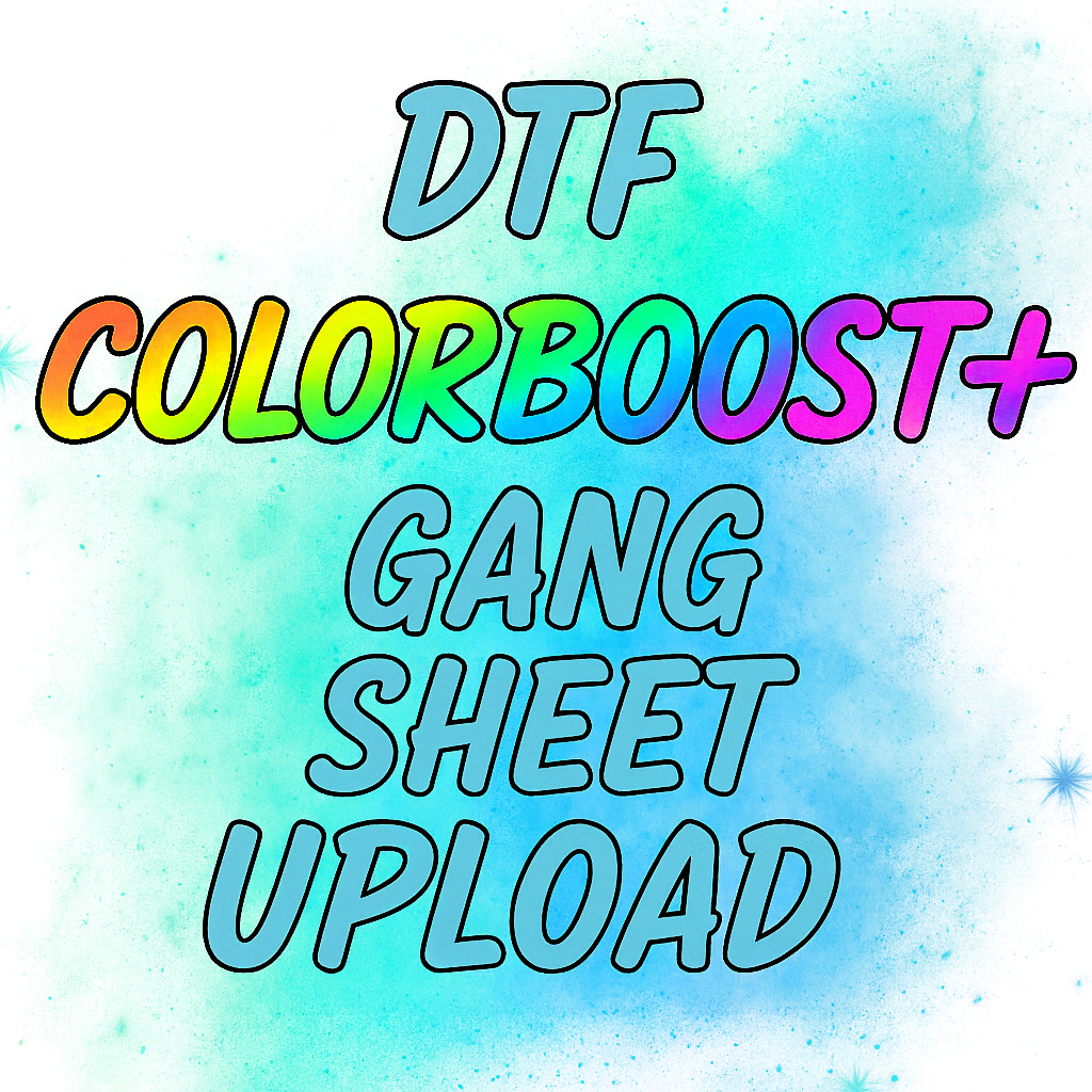 DTF ColorBoost+ Gang Sheet Upload