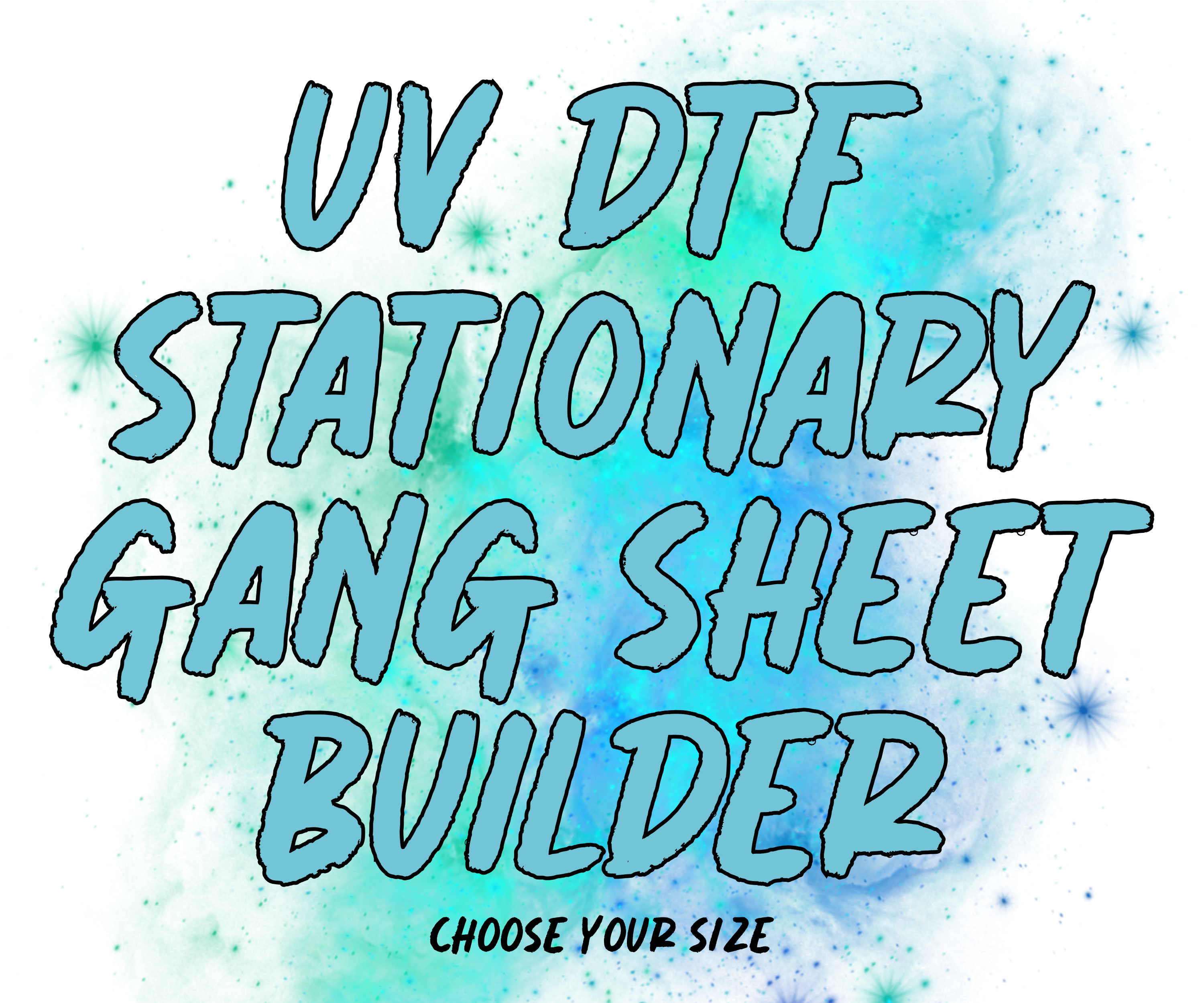 UV DTF Stationary Gang Sheet Builder