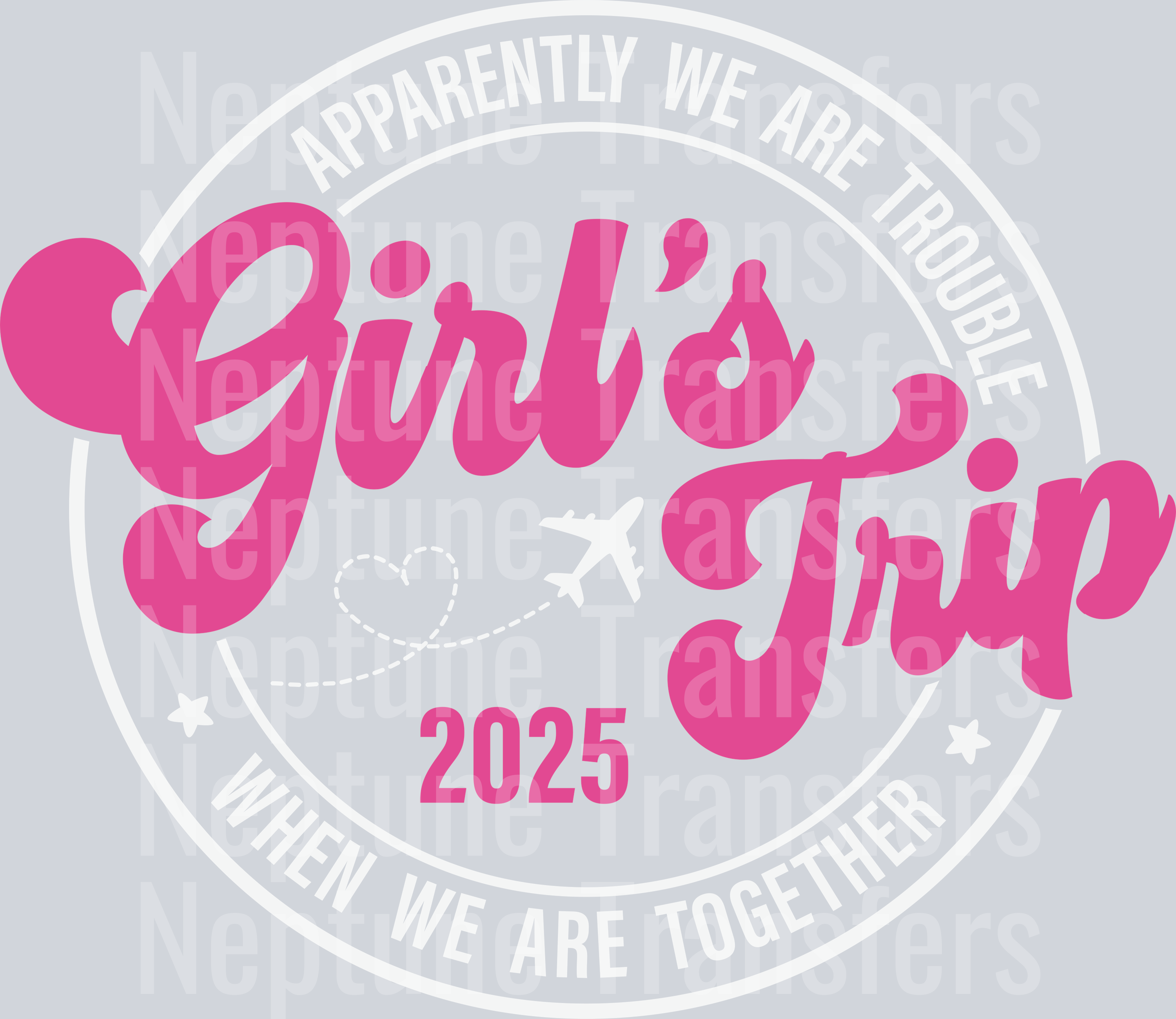 GirlsTrip2025ApparentlyWeAreTrouble