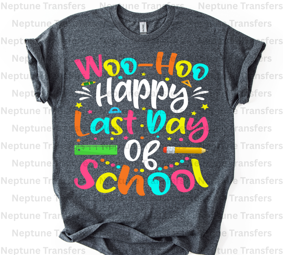 WooHoo Happy Last Day of School
