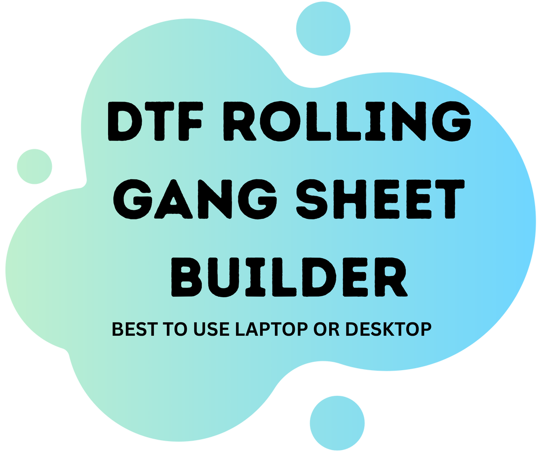 DTF Rolling Gang Sheet Builder