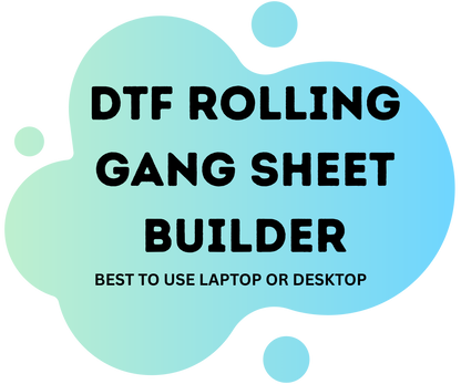 DTF Rolling Gang Sheet Builder