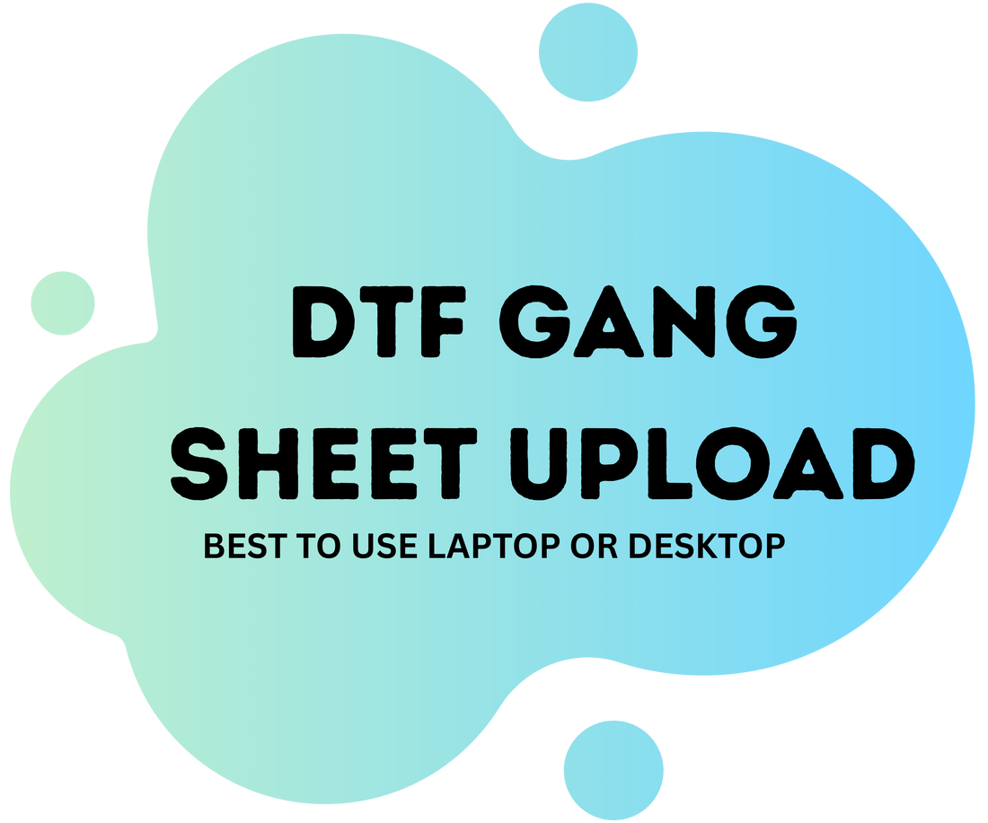 DTF Gang Sheet Upload