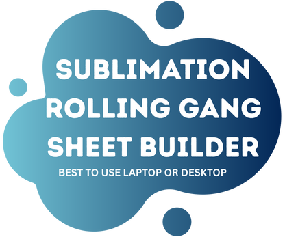 Sublimation Rolling Gang Sheet Builder