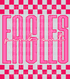Graphic design featuring the word “EAGLES” in tall, bold pink outlined letters with a lighter pink fill. The phrase “pink out” is written in a bright cursive script across the center. The background includes a hot pink and light pink checkerboard pattern on the top and bottom, creating a bold and spirited “Pink Out” theme.