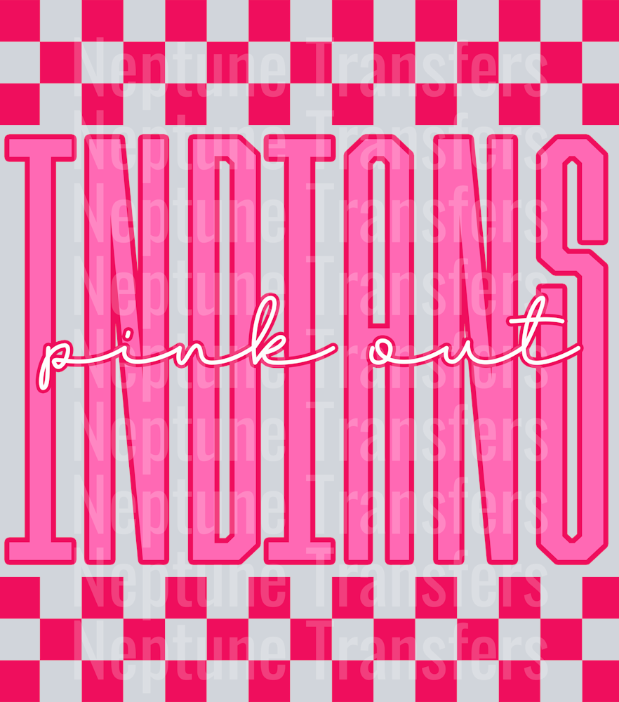 Graphic design featuring the word “INDIANS” in tall, bold pink outlined letters with a lighter pink fill. The phrase “pink out” is written in a bright cursive script across the center. The background includes a hot pink and light pink checkerboard pattern on the top and bottom, creating a bold and spirited “Pink Out” theme.