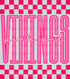 Graphic design featuring the word “VIKINGS” in tall, bold pink outlined letters with a lighter pink fill. The phrase “pink out” is written in a bright cursive script across the center. The background includes a hot pink and light pink checkerboard pattern on the top and bottom, creating a bold and spirited “Pink Out” theme.