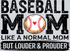 Baseball Mom But Louder