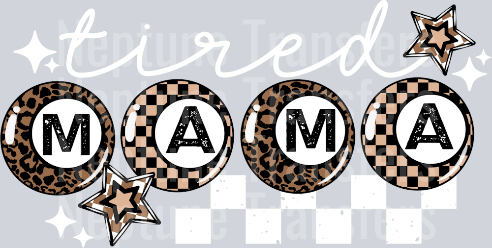 Tired Mama White Words