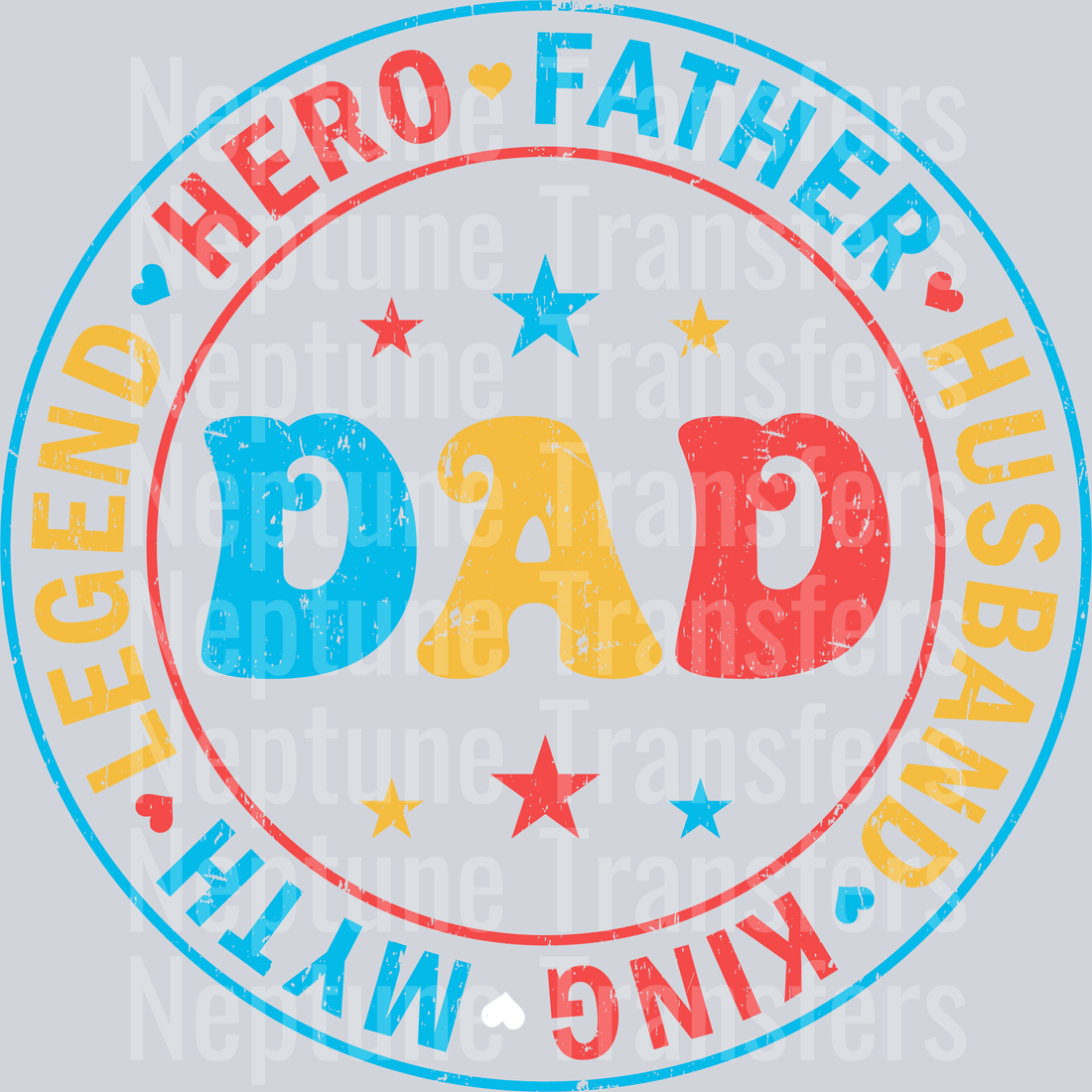 Hero Father Husband King Myth Legend Dad