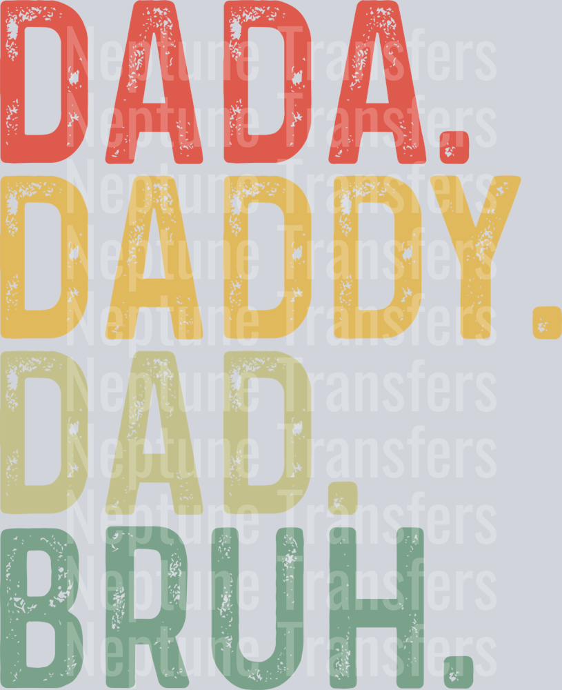 Dada Daddy Dad Bruh Fathers Day