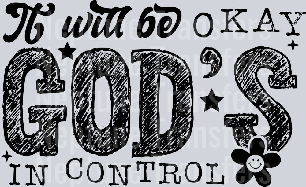 IT WILL BE OKAY GOD&