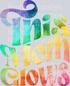 This Mom Glows Color