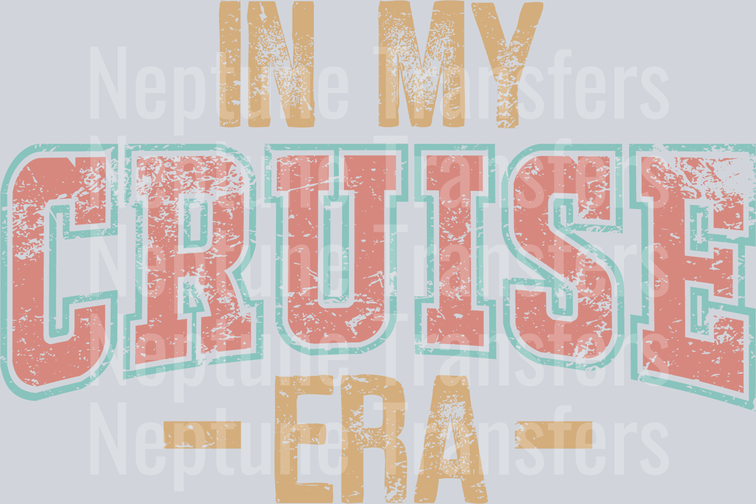 In My Cruise Era Distressed