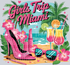 Girls Trip Miami