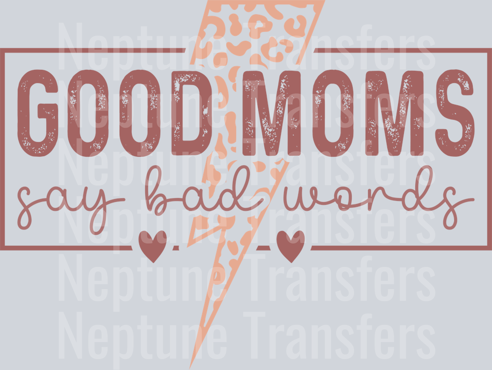 Good Moms Say Bad Words