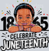 1865 Celebrate Juneteenth