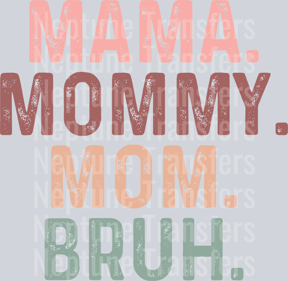 Mama Mommy Mom Bruh