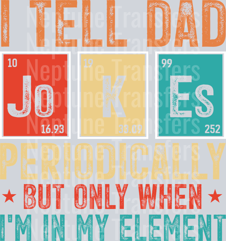 I Tell Dad Jokes Periodically
