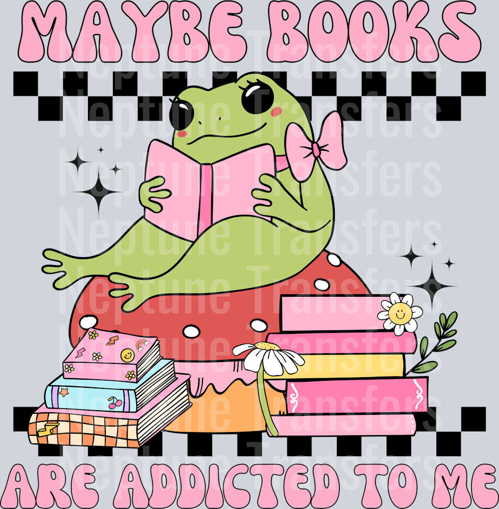 MAYBE BOOKS ARE ADDICTED TO ME BACK