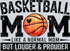 Basketball Mom But Louder