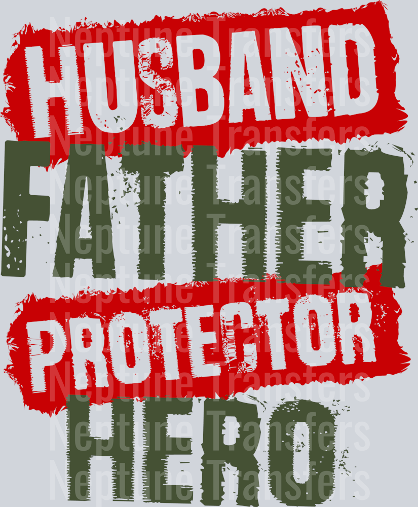 Husband Father Protector Hero