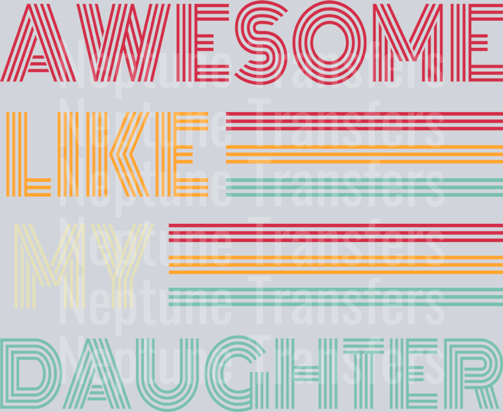 Awesome Like My Daughter