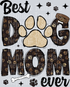 Best Dog Mom Ever