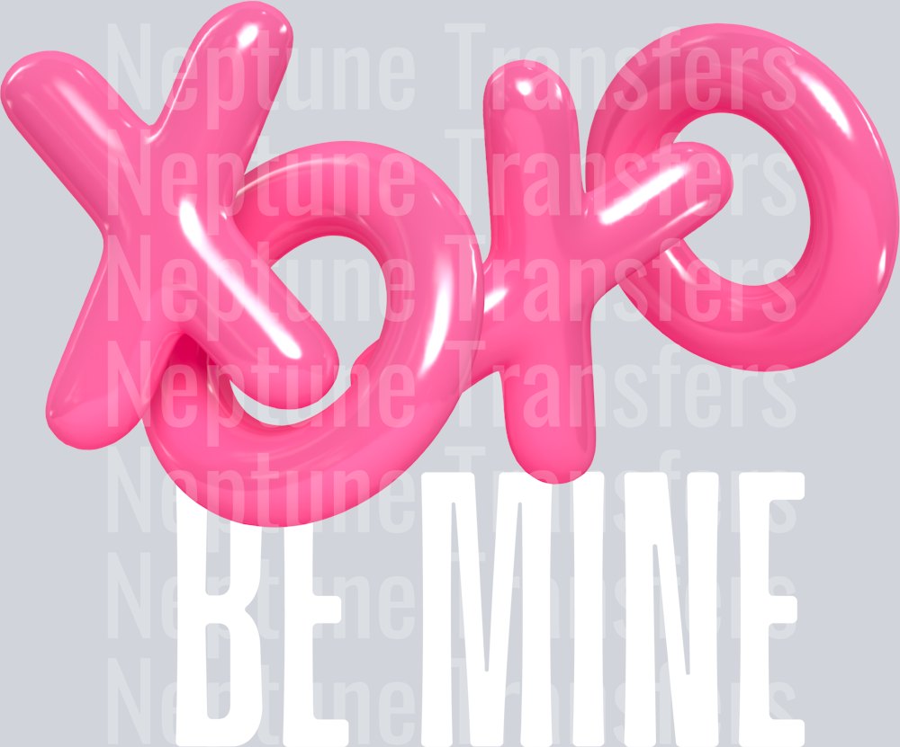 XOXO BE MINE WHITE FONT