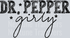 DR. PEPPER GIRLY