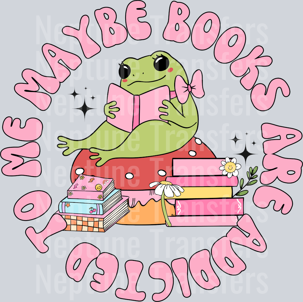 MAYBE BOOKS ARE ADDICTED TO ME FRONT