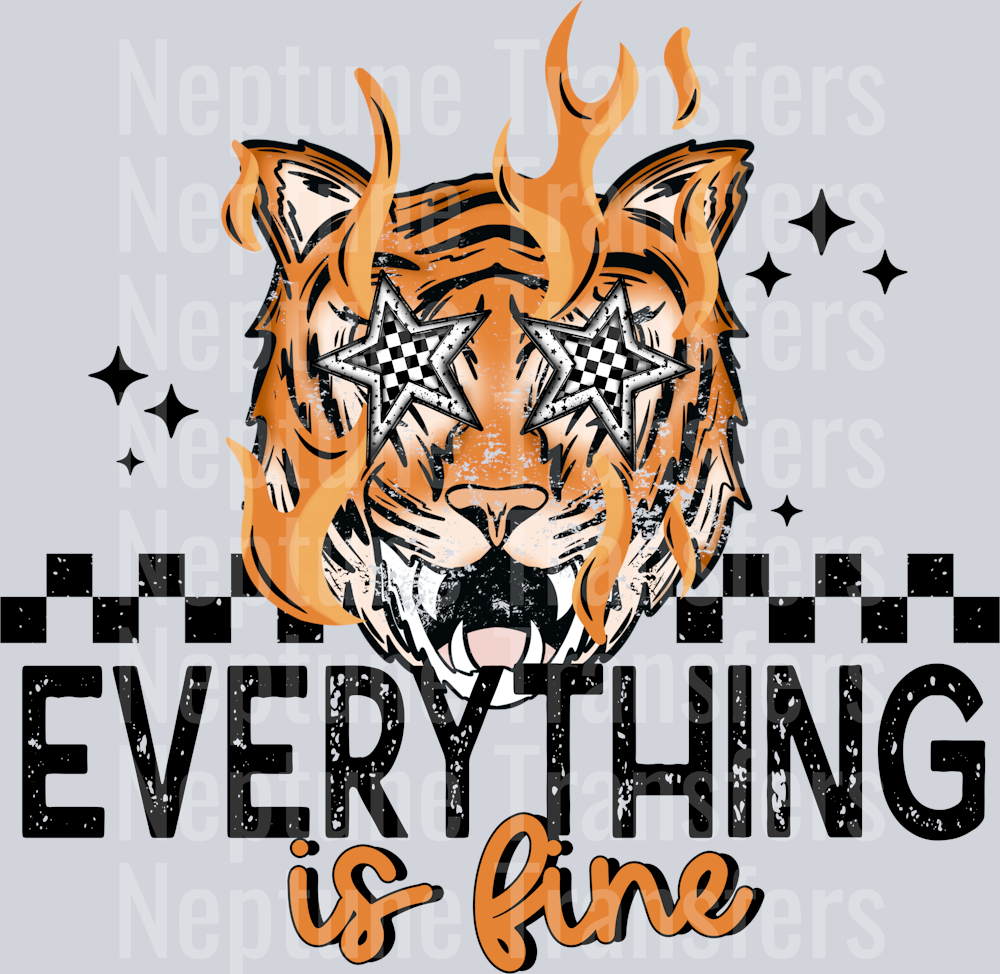 Everything Is Fine Tiger Black Words