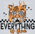 Everything Is Fine Tiger Black Words