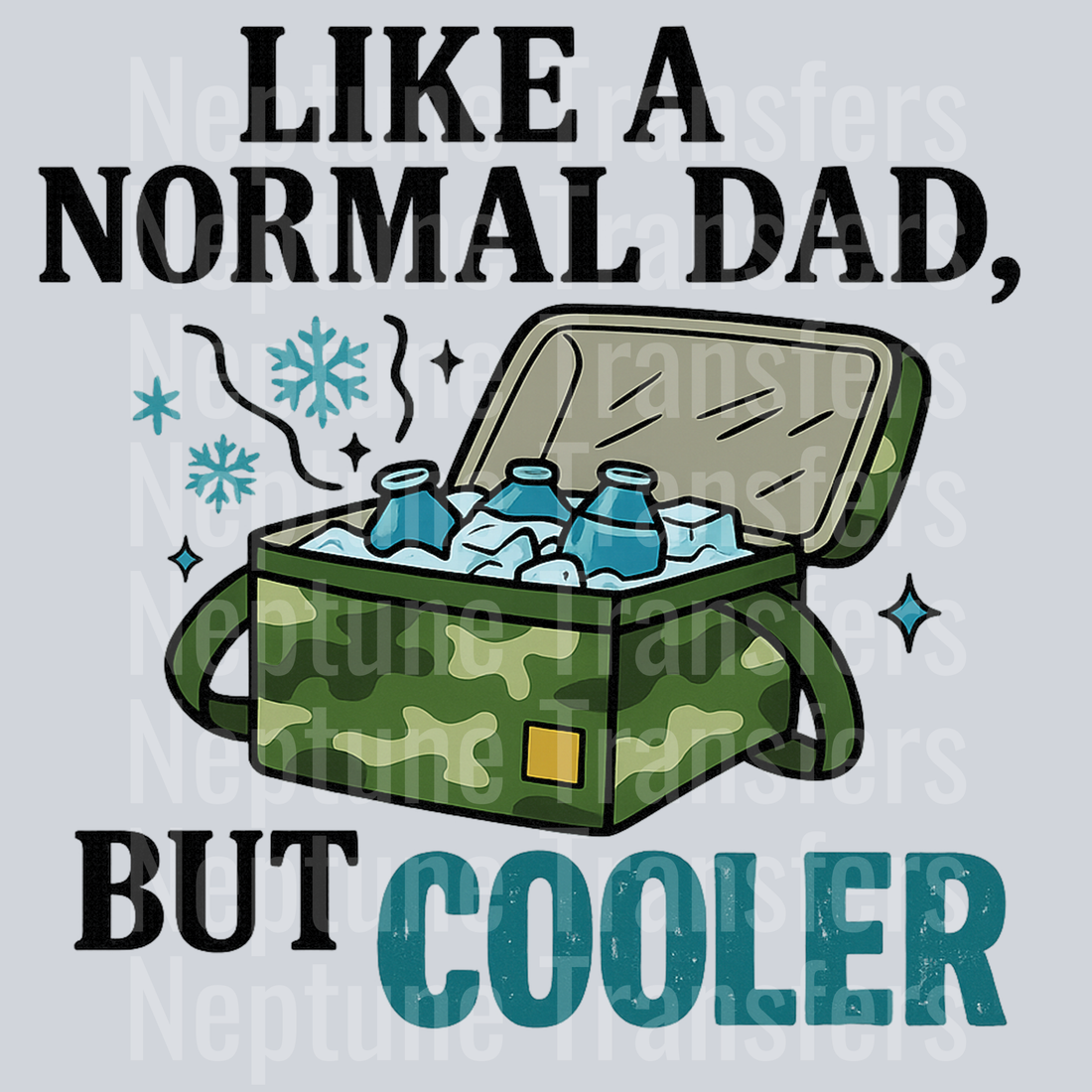 Like A Normal Dad But Cooler